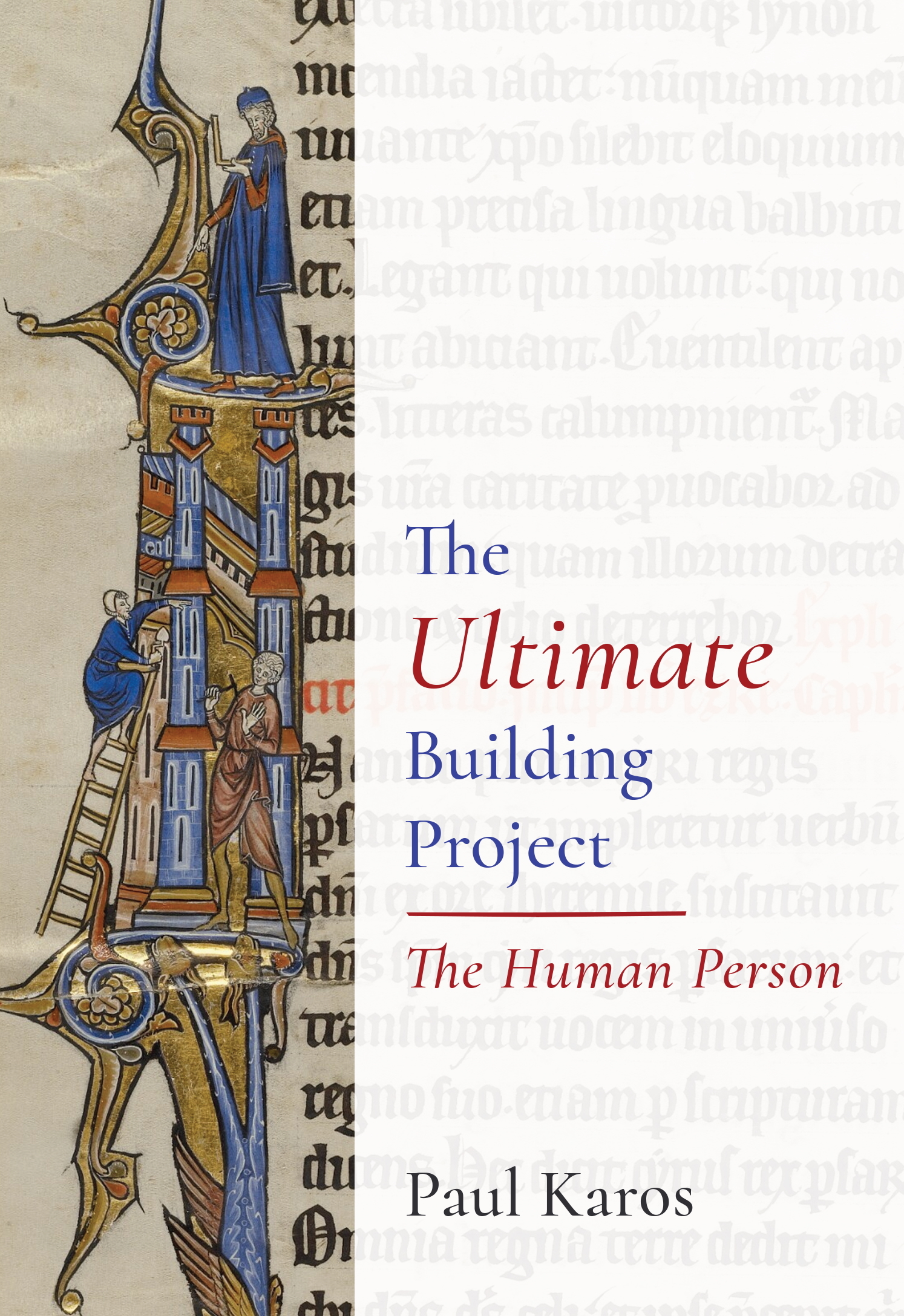 The Ultimate Building Project: The Human Person cover